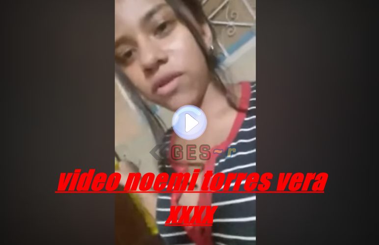 Video Noemi Torres Vera Noemi Torres BSC Fifi