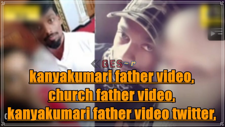 Kanyakumari Church Father Leaked Benedict Anto Kanyakumari Video