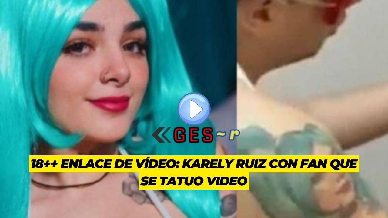 Karely Ruiz Con Fan Que Se Tatuo Video