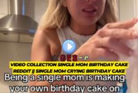 single mom crying birthday cake || single mom birthday cake ex husband